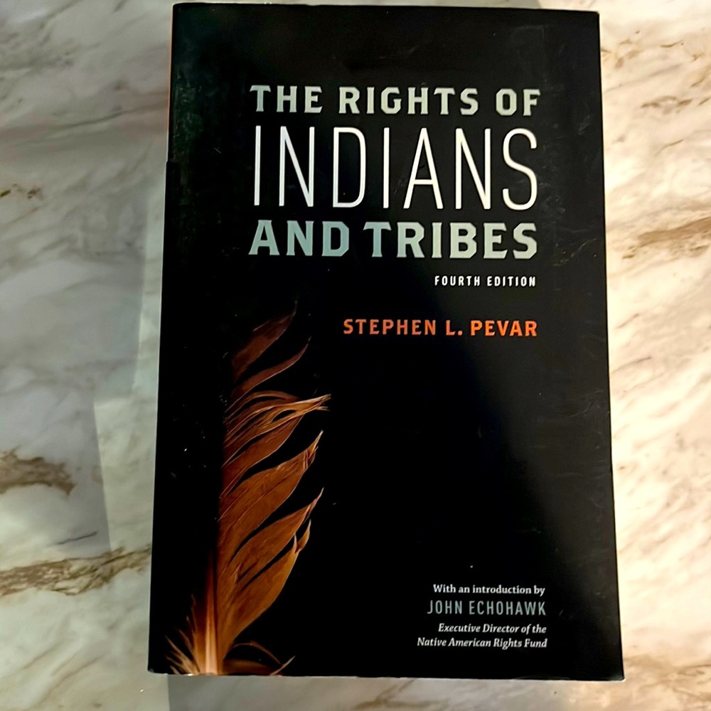The Rights Of Indians And Tribes by Stephen L. Pevar SC Signed by Author